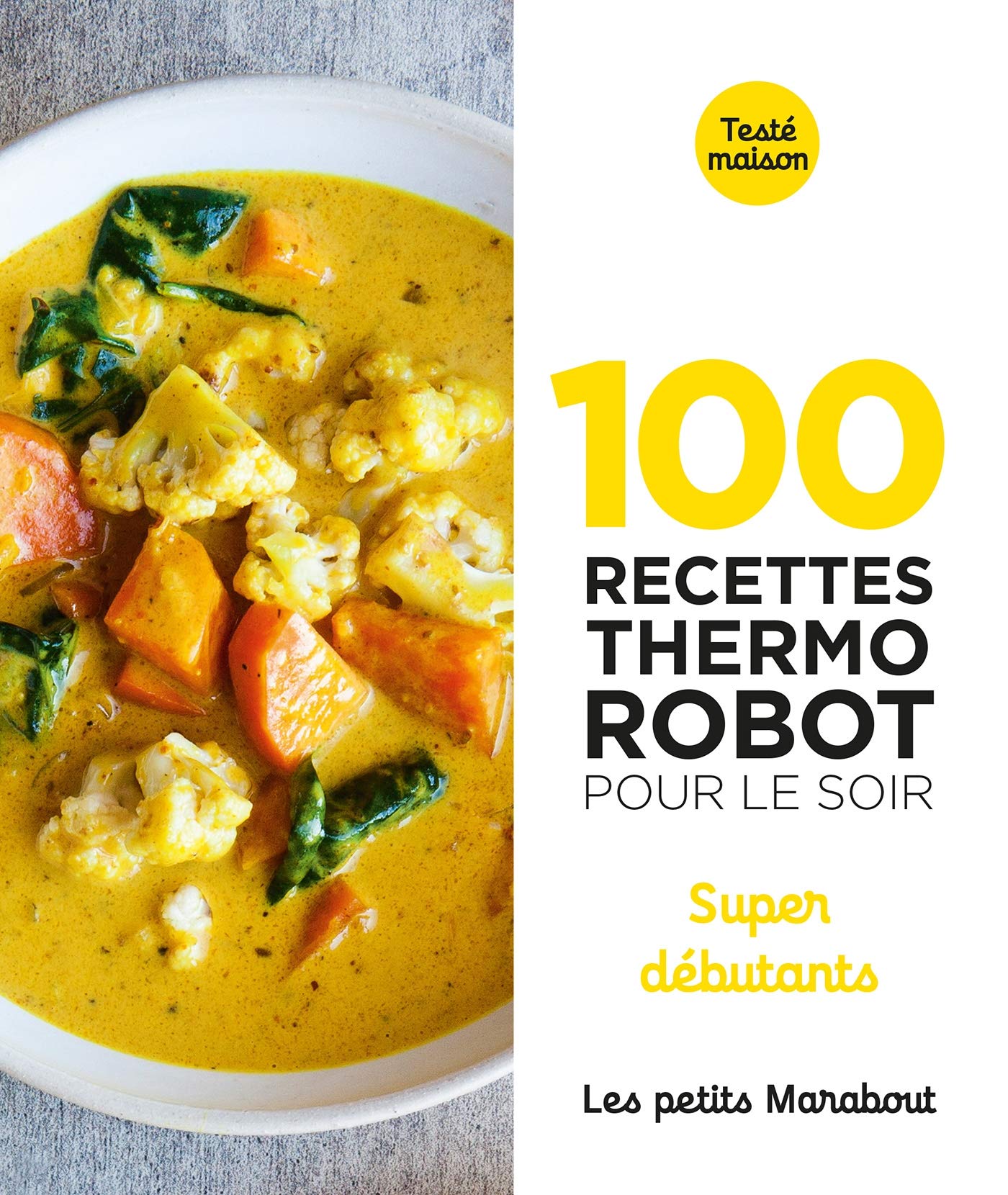 100 recettes au thermo robot pour le soir - super débutants Leisure, Home & Garden