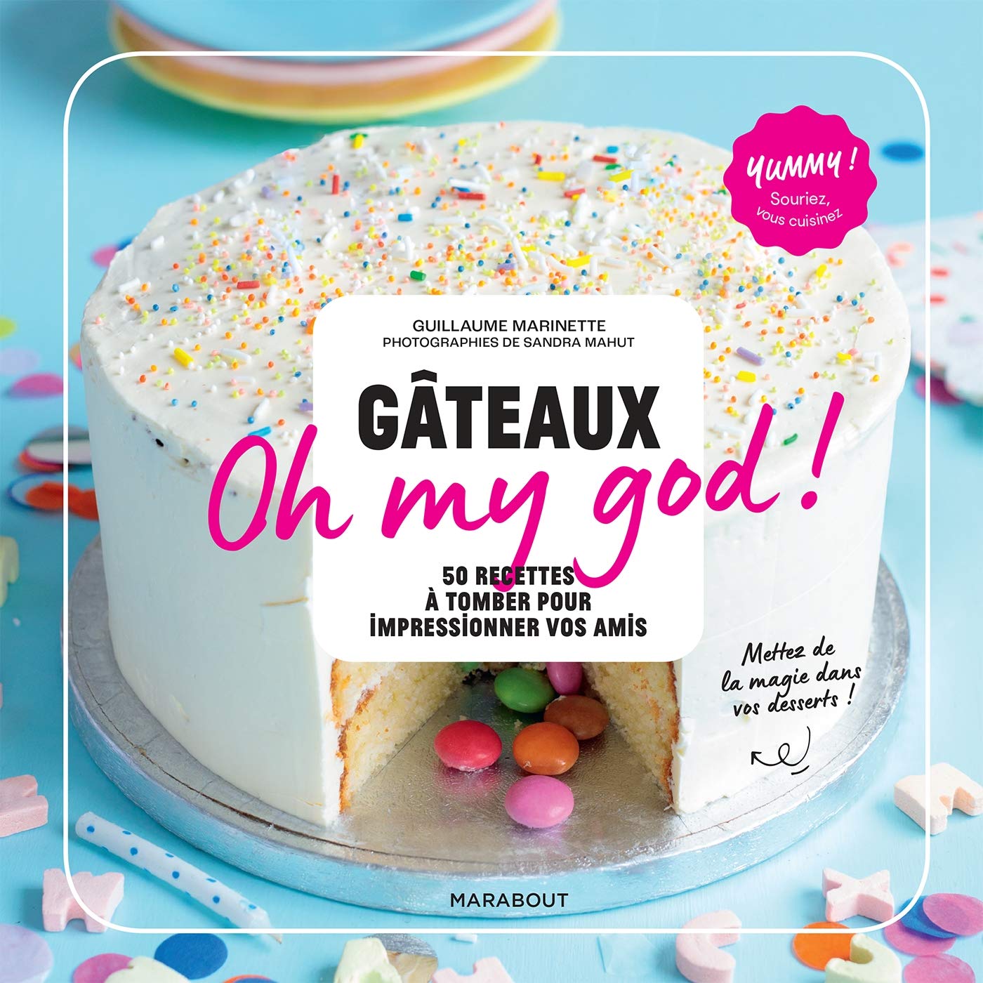 Gâteaux Oh my god !: 50 recettes à tomber pour impressionner vos amis Leisure, Home & Garden