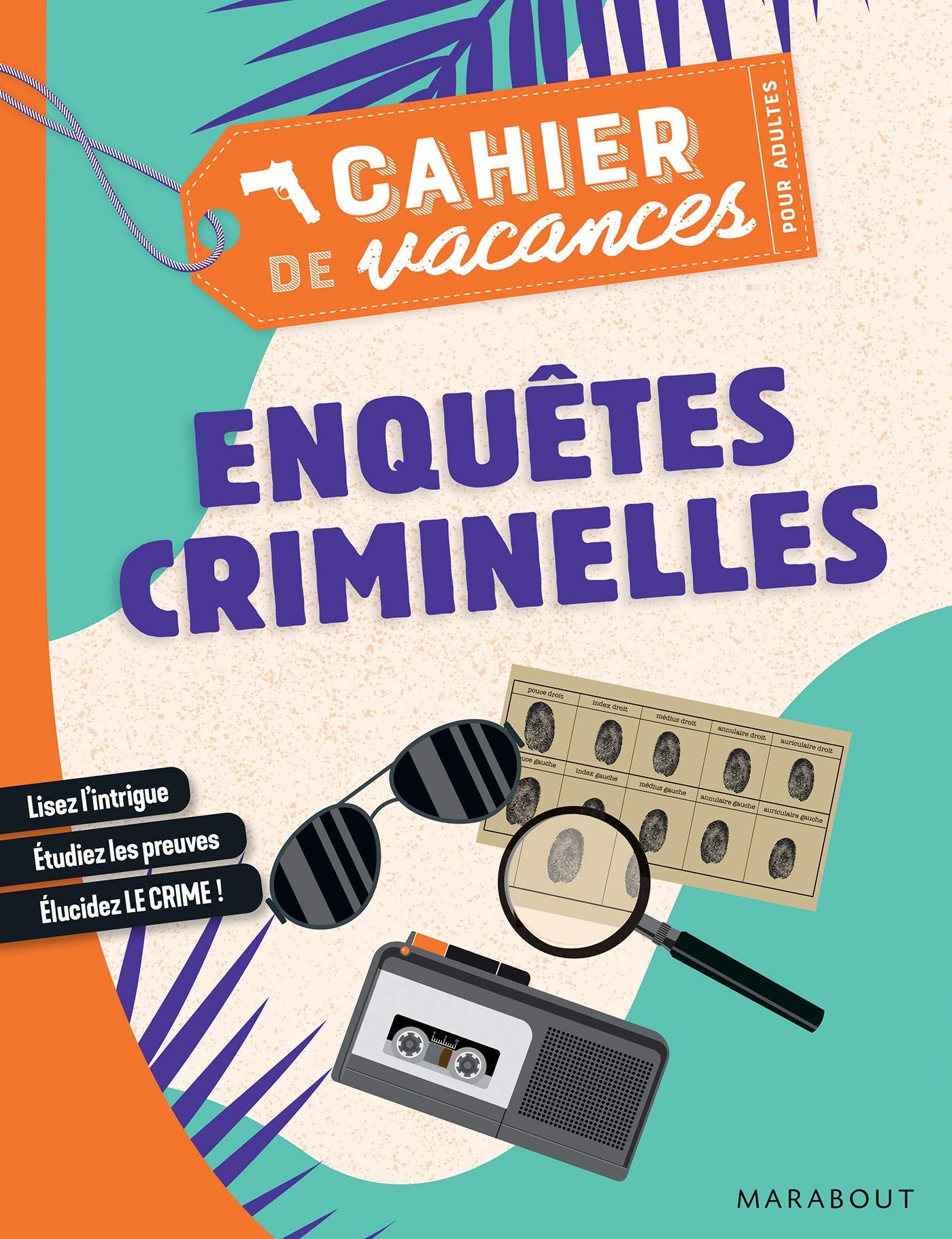 Cahier de vacances - Enquêtes criminelles Leisure, Home & Garden