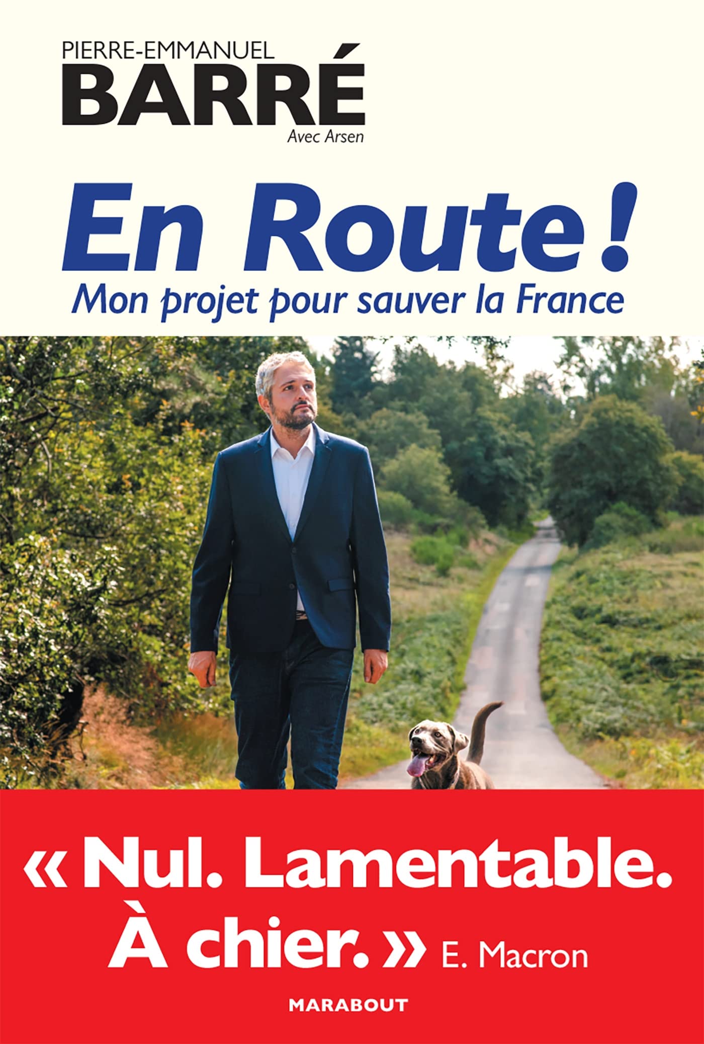 En route !: Mon projet pour sauver la France Humour & Satire