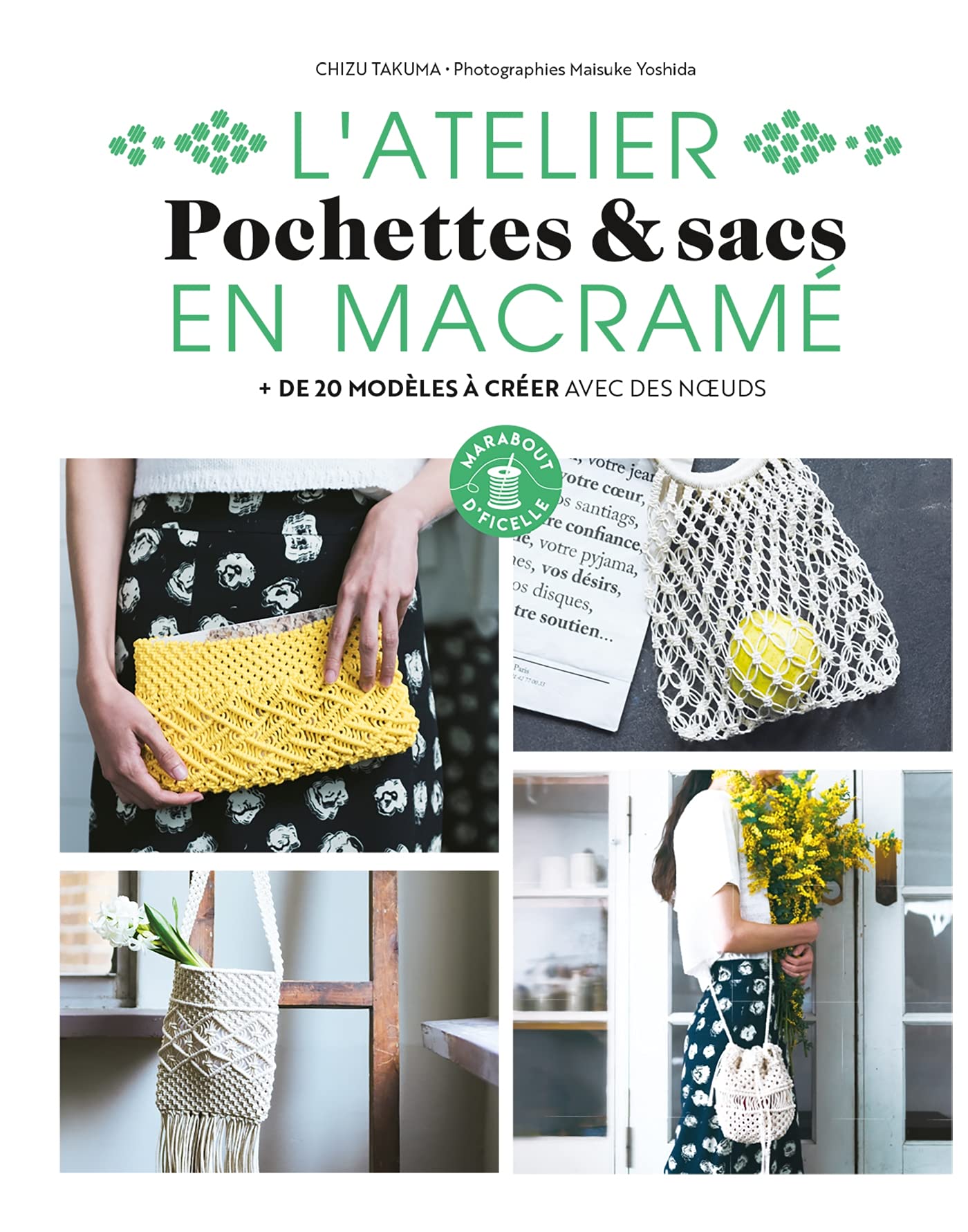 L'atelier pochettes & sacs en macramé: Plus de 20 modèles à créer avec des noeuds Hobbies & Crafts