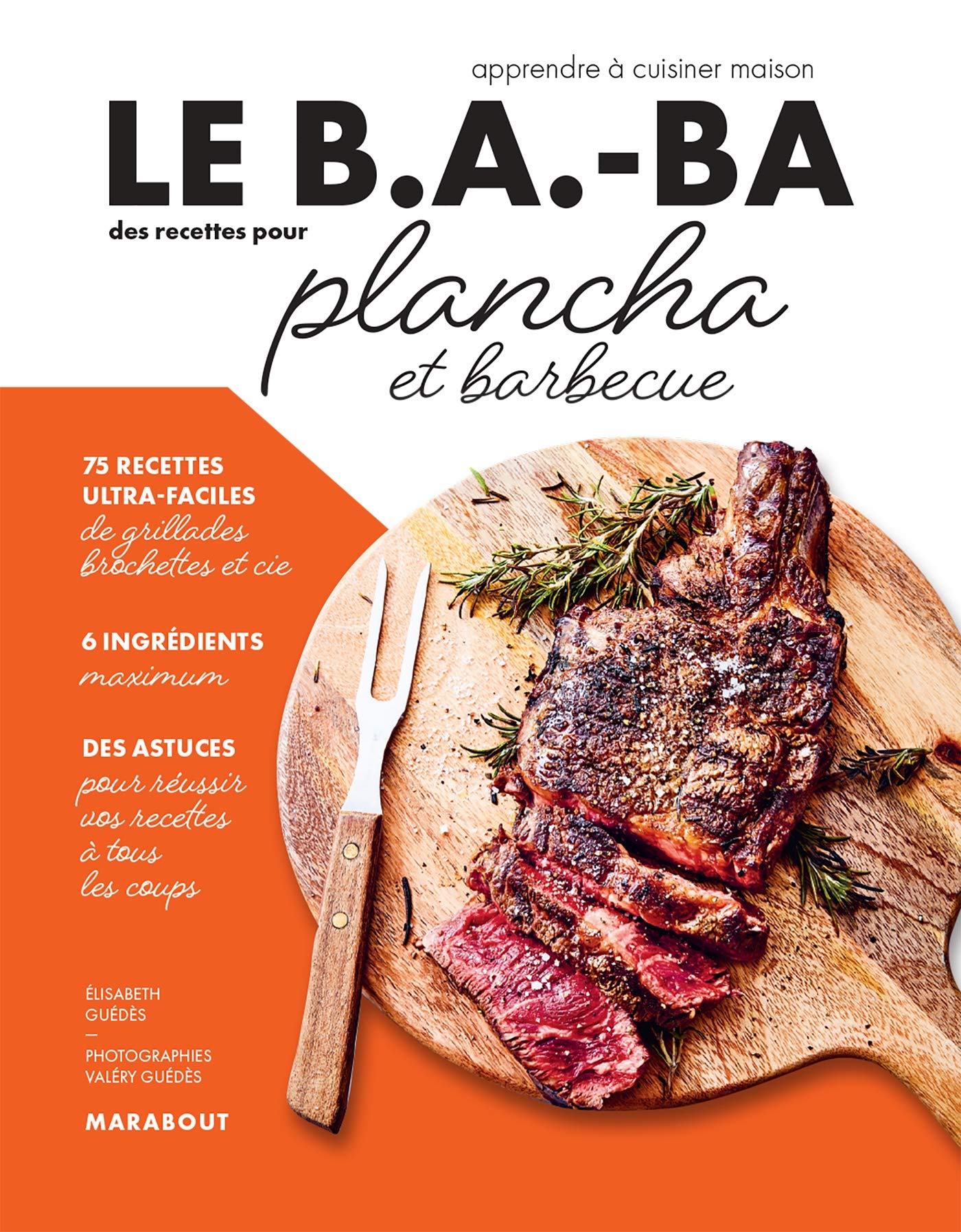 Le B.A.-BA de la cuisine - Plancha et barbecue Leisure, Home & Garden