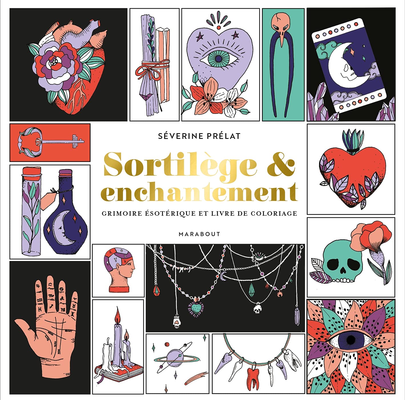Sortilège & enchantement: Grimoire ésotérique et livre de coloriage book