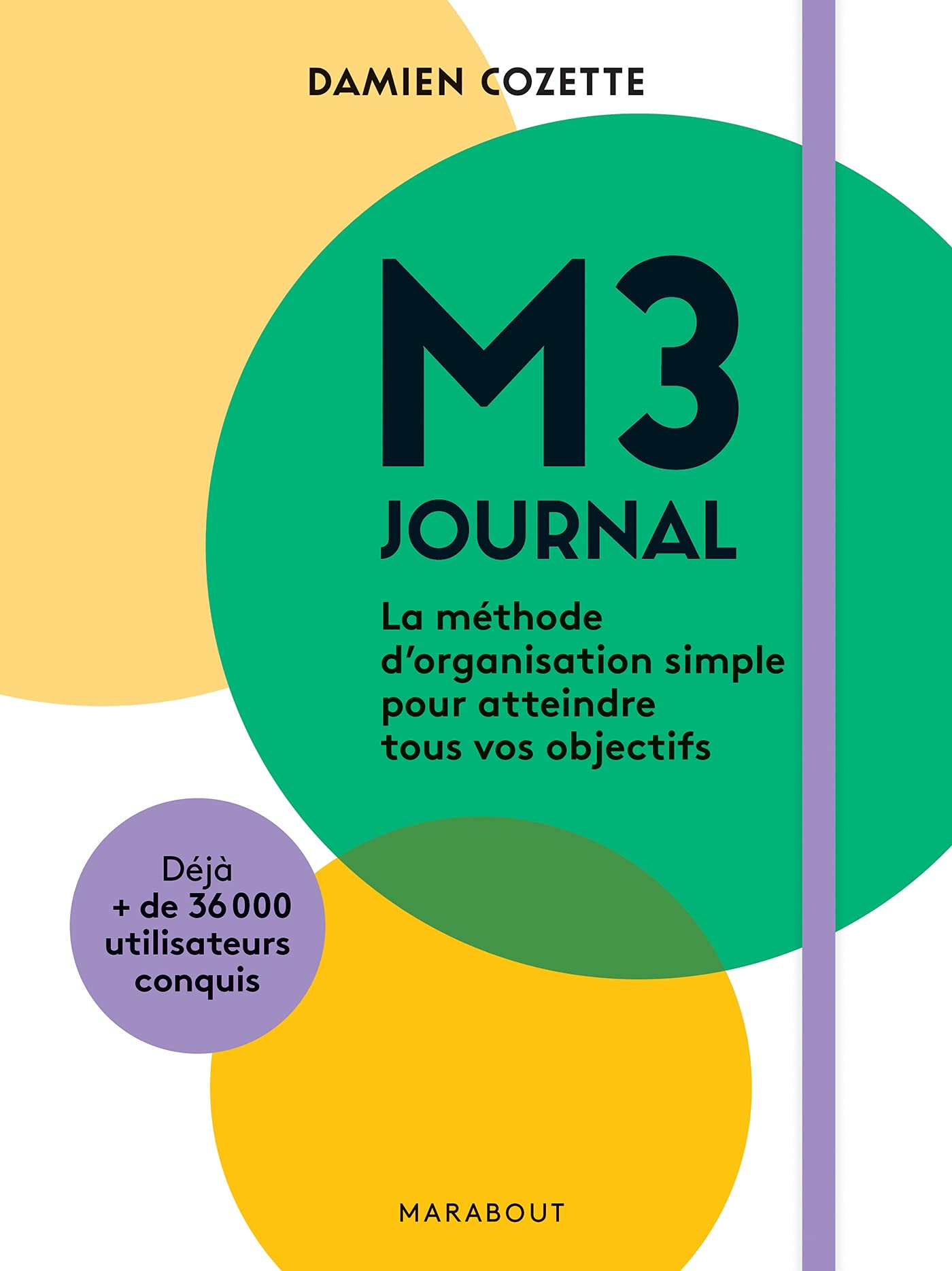 M3 journal: La méthode d'organisation simple pour atteindre tous vos objectifs book