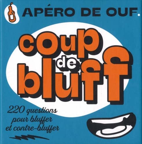 Boîte Apéro de ouf ! Coup de bluff: 220 questions pour bluffer et contre-bluffer Leisure, Home & Garden