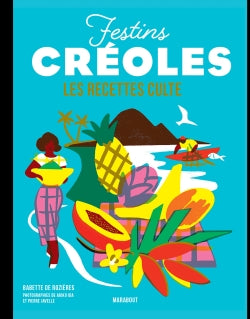 Festins créoles : les recettes culte Leisure, Home & Garden