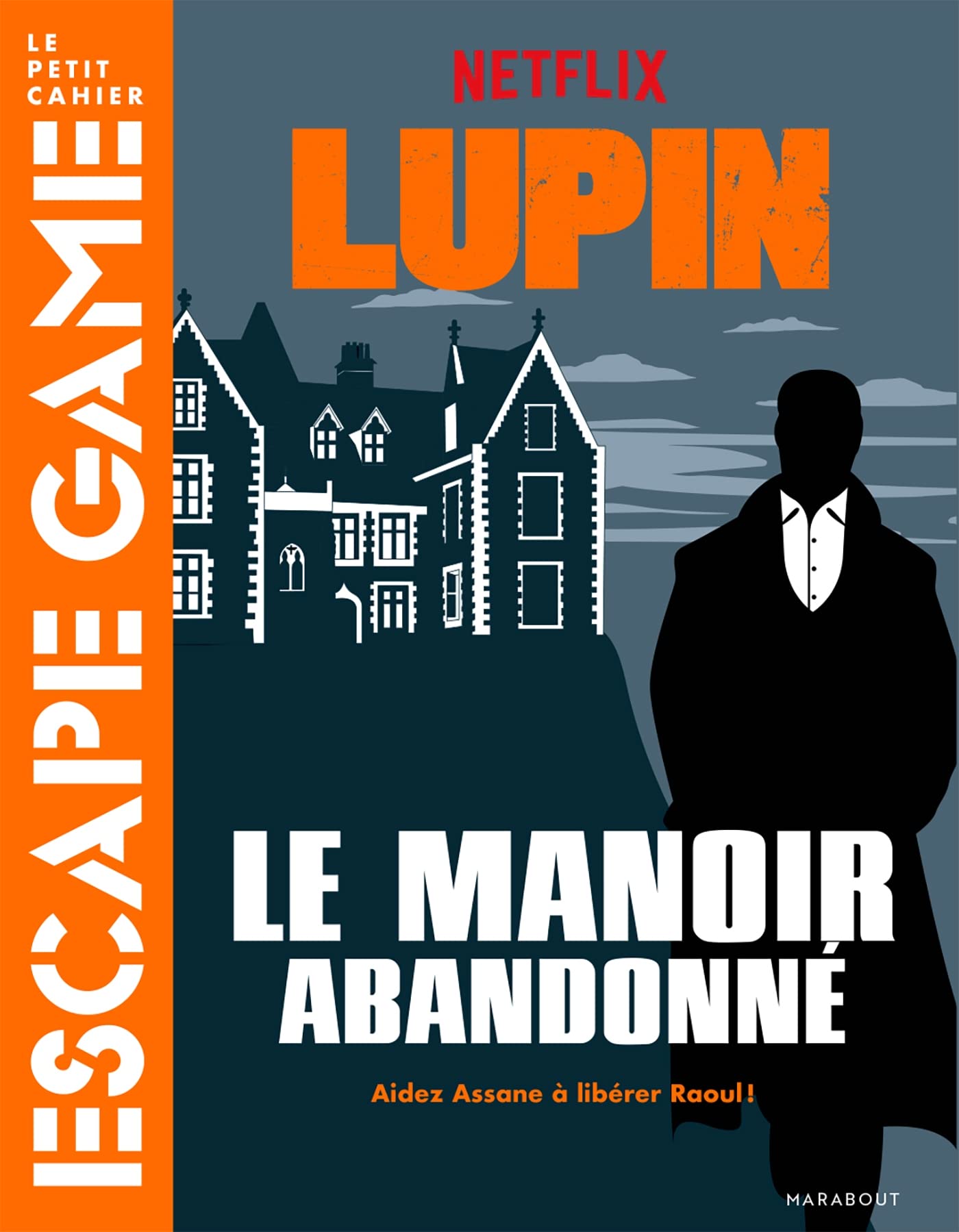 Escape game Lupin - Le manoir abandonné book