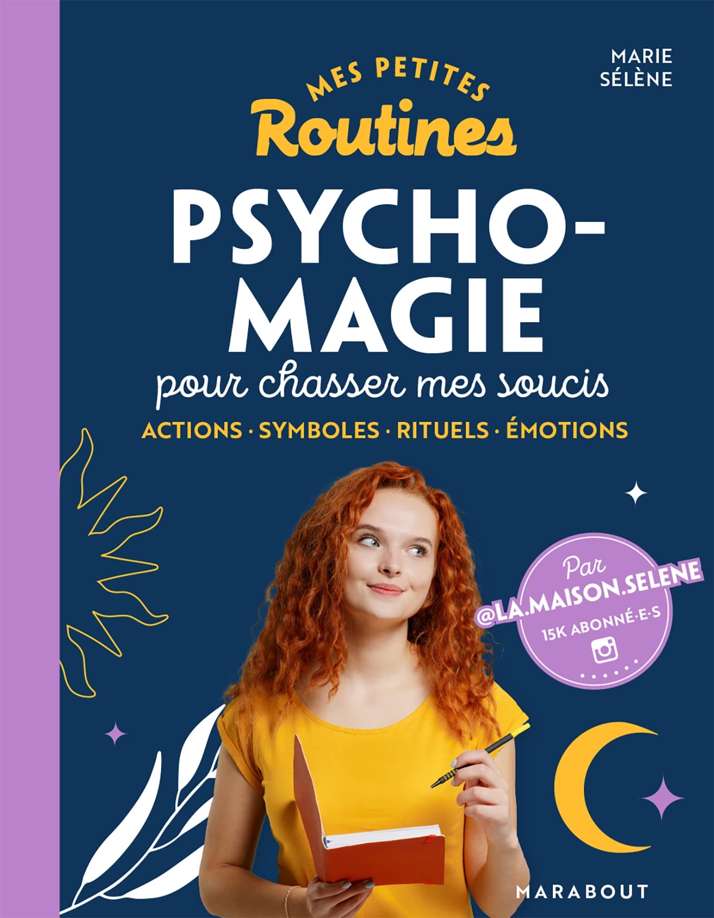 Mes petites routines - Psycho- magie pour chasser mes soucis book