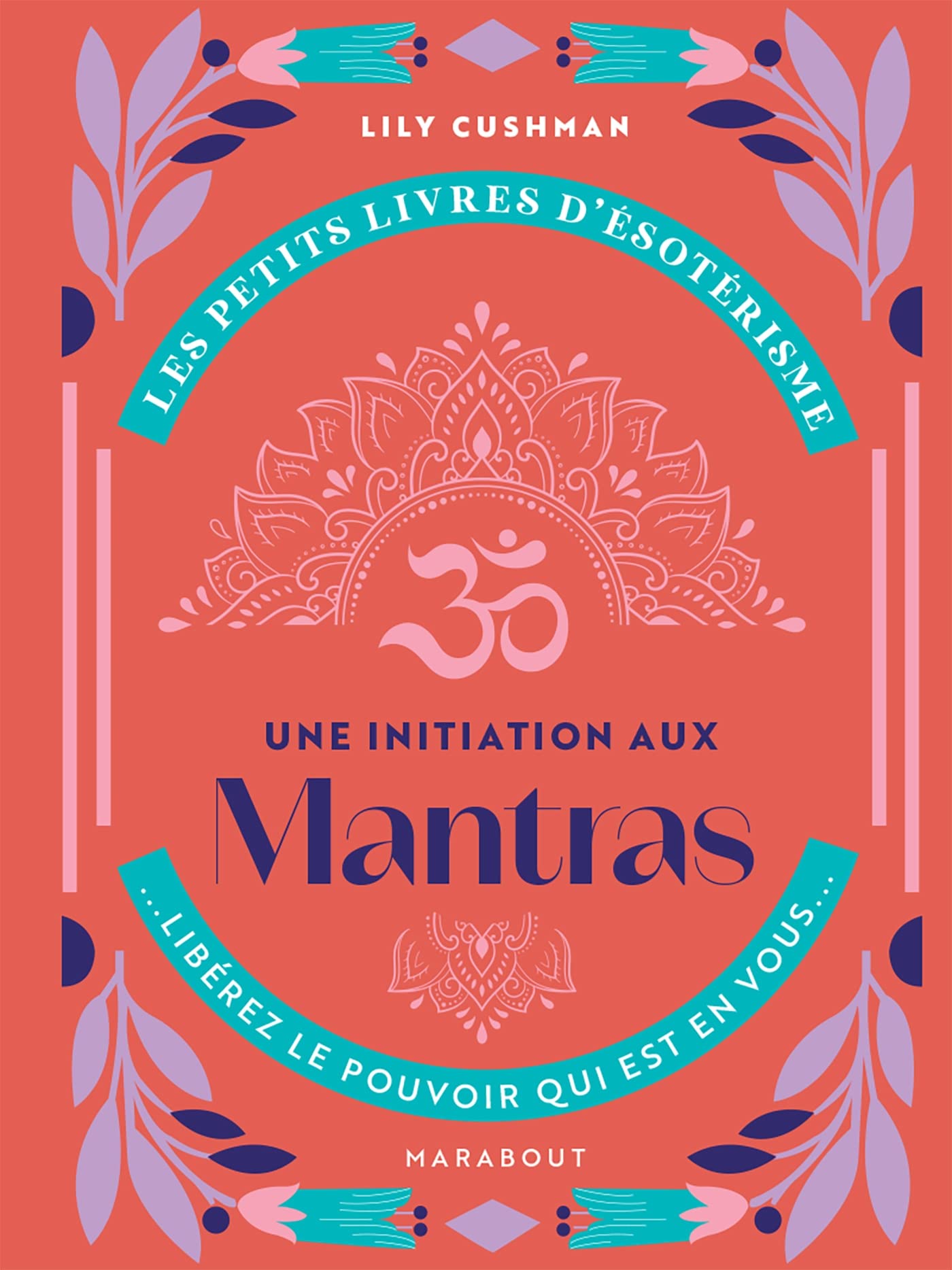 Les petits livres d'ésotérisme - Une initiations aux mantras book