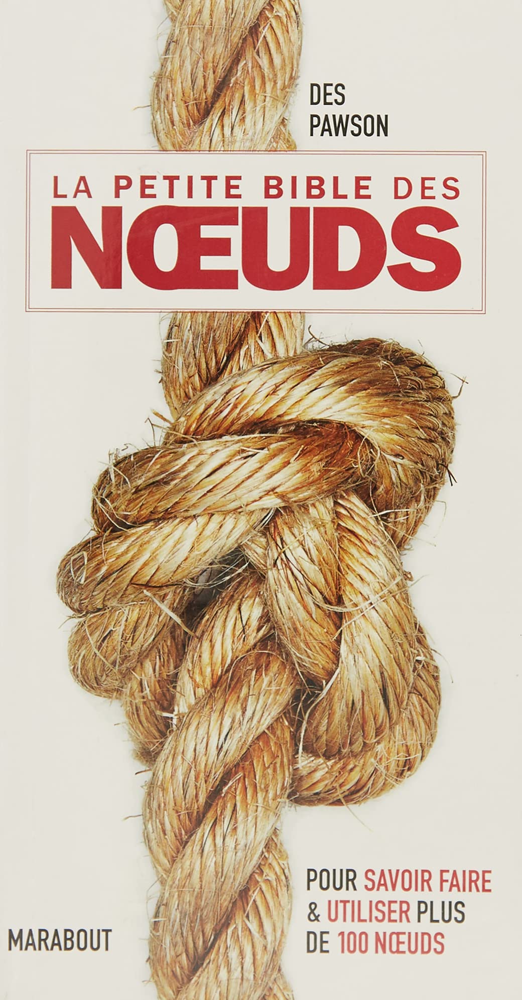 La petite bible des noeuds Parents & Children