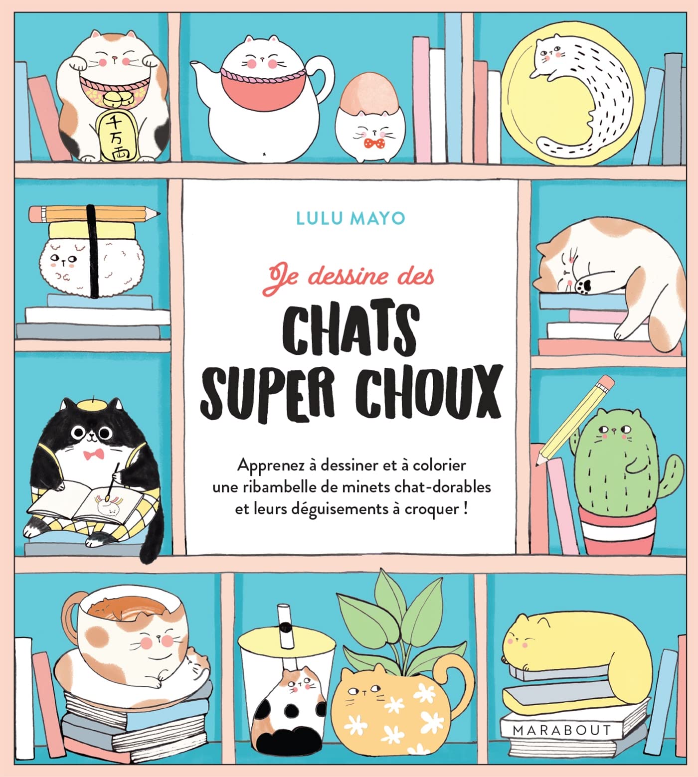 Je dessine des chats super choux book
