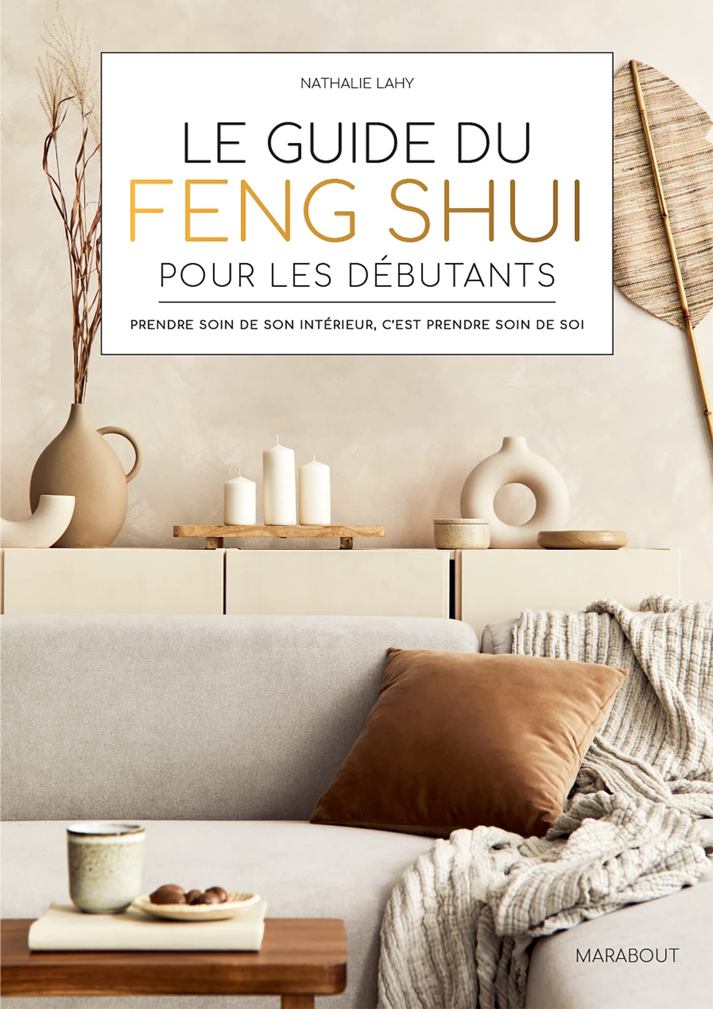Le guide du Feng Shui pour les débutants book