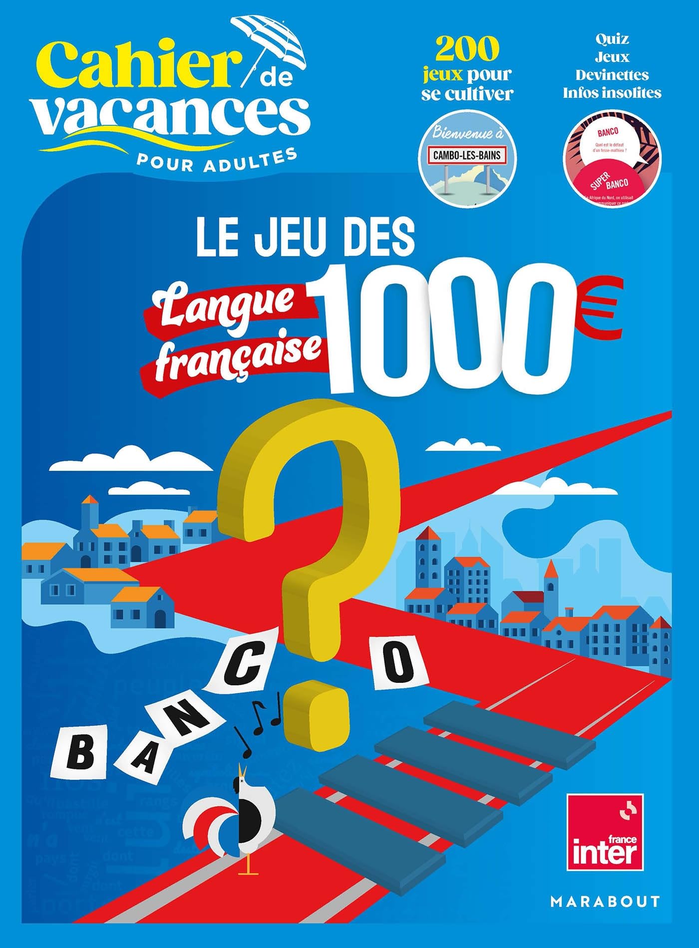 Cahier de vacances Le jeu des 1000 euros - Langue française book