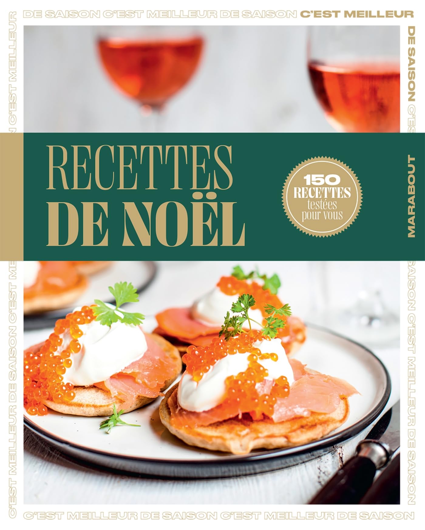 C'est meilleur de saison - Recettes de Noël book