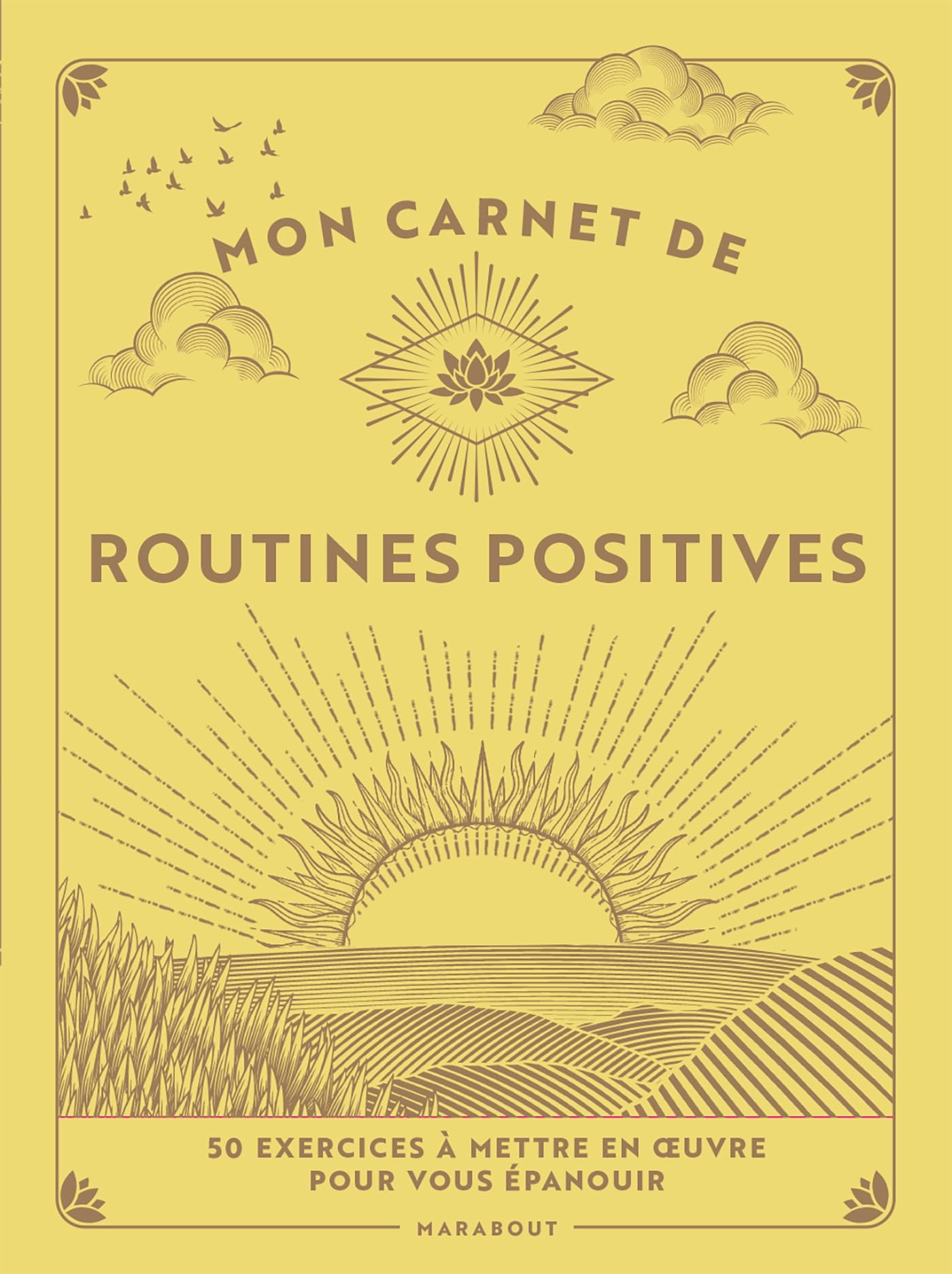 Mon carnet de routines positives: 50 exercices à mettre en uvre pour vous épanouir book