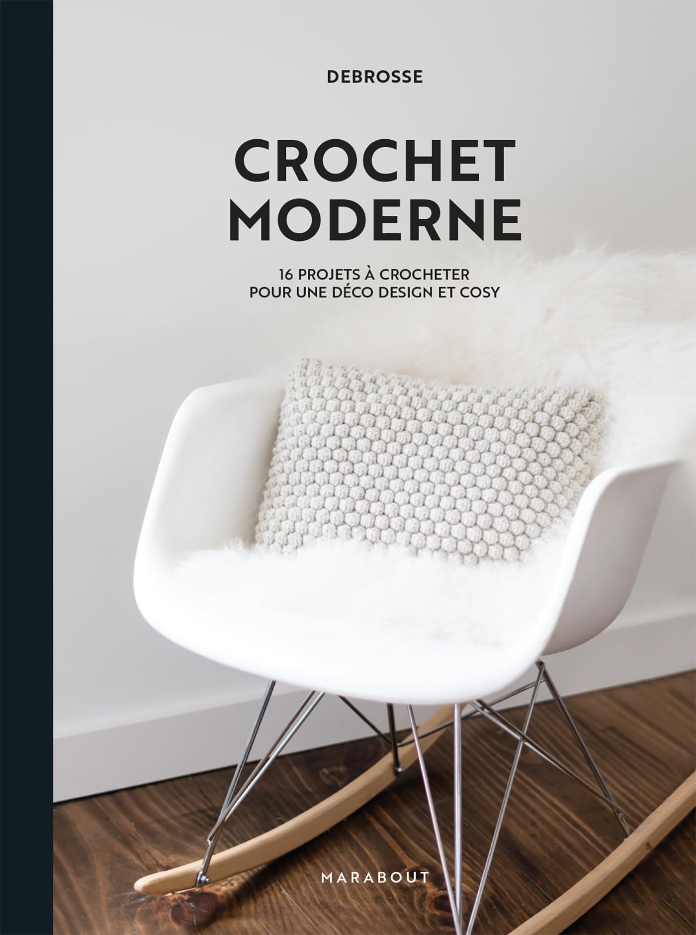 Crochet moderne: 16 projets à crocheter pour une déco design et cosy Hobbies & Crafts