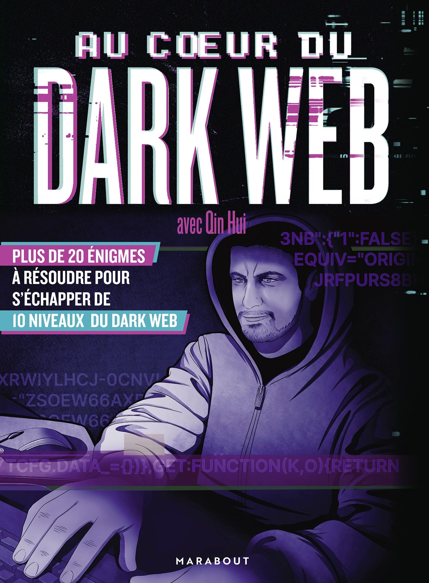 Au coeur du Dark Web avec Qin Hui book
