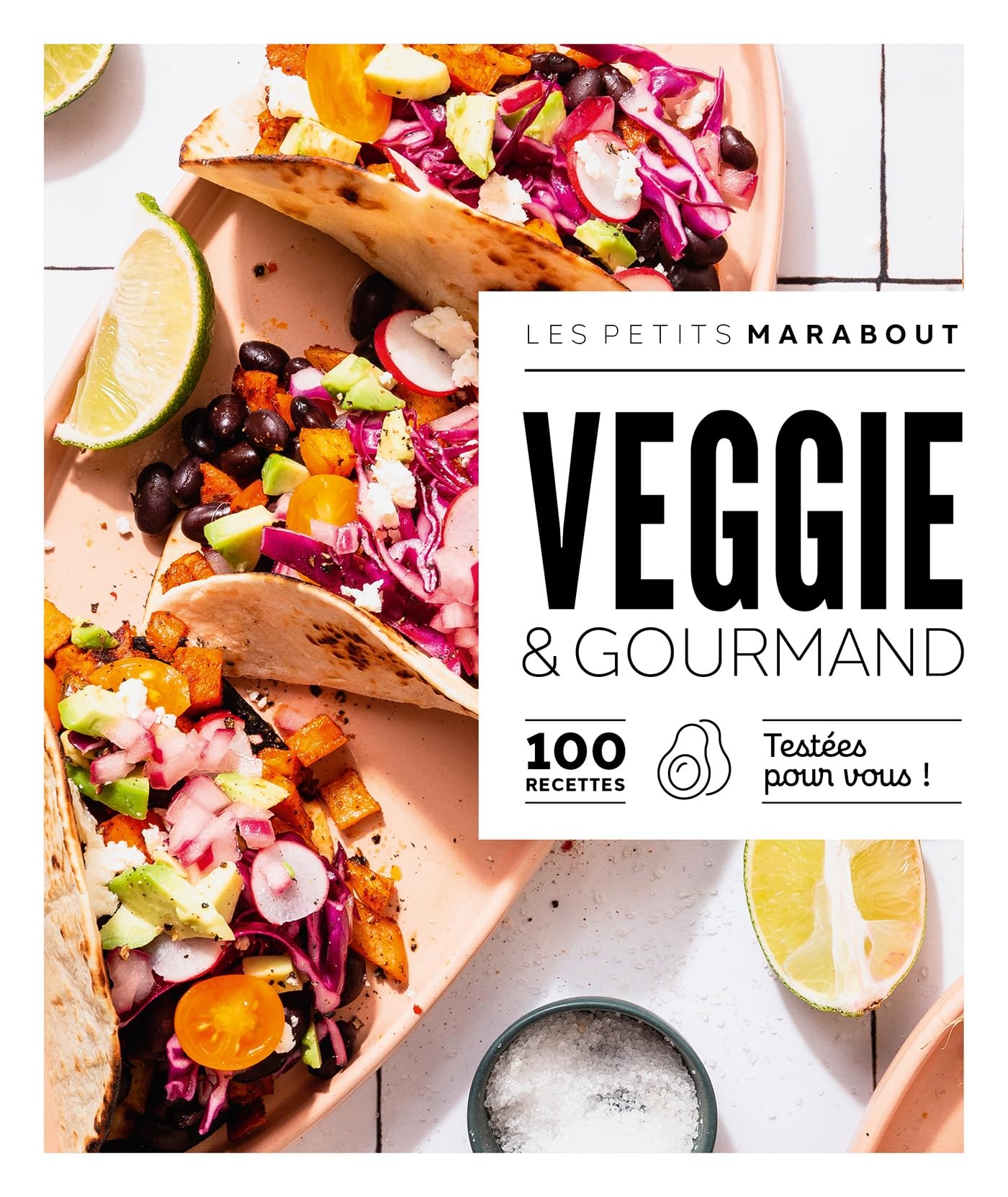 Veggie & gourmand: 100 recettes testées pour vous ! Leisure, Home & Garden