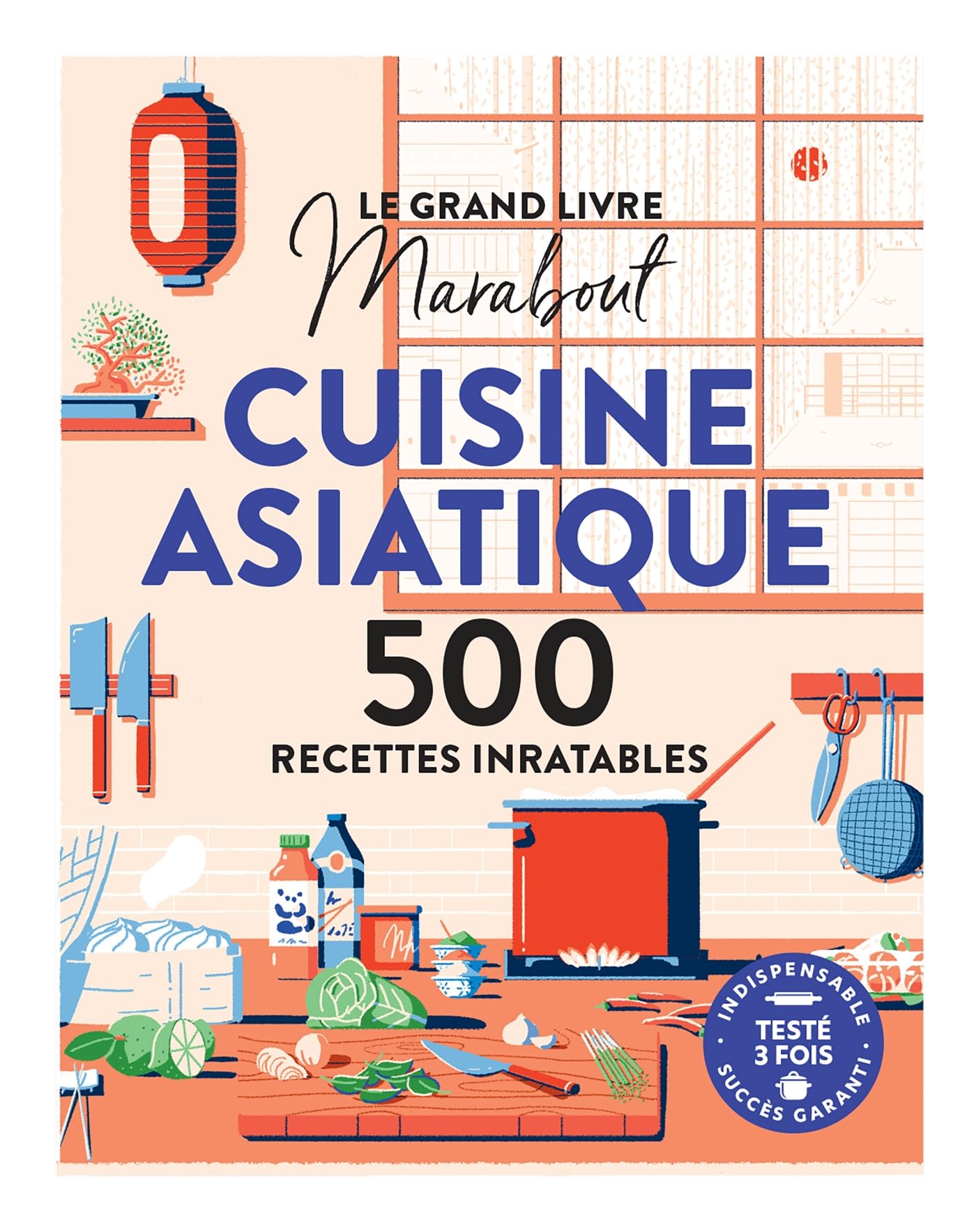 Le grand livre Marabout de la cuisine asiatique: 500 recettes inratables Leisure, Home & Garden