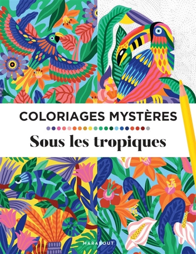 Product Image: Coloriages mystères : Tropiques