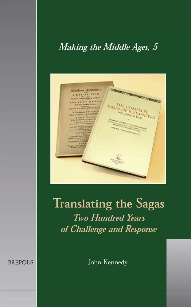 Translating the Sagas: Two Hundred Years of Challenge and Response (Making the Middle Ages, Band 5) Contemporary literature