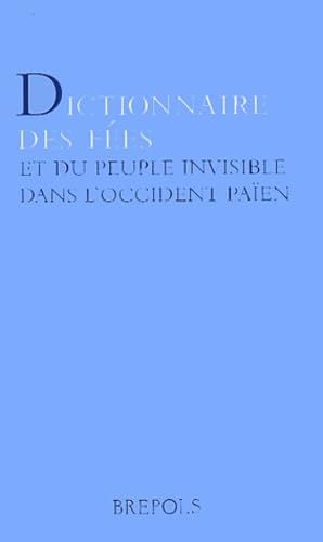 Dictionnaire des fées et du peuple invisible dans l'occident païen Politics & History
