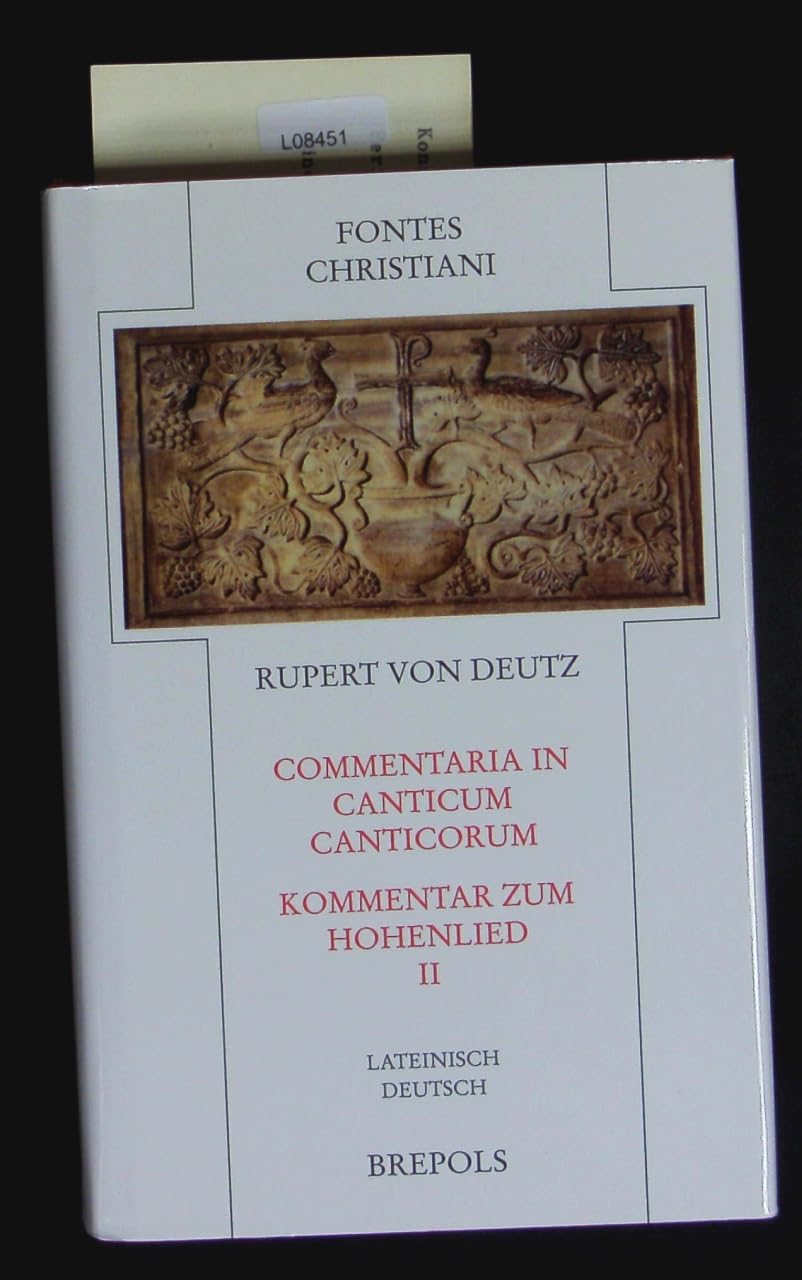 Commentaria in Canticum Canticorum - Kommentar zum Hohenlied, 2: Dt. /Lat.: Lateinisch-Deutsch Religion & Esotericism