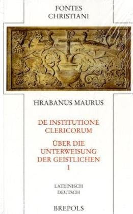 De institutione clericorum - Über die Unterweisung der Geistlichen: FC-PB 61-1: Lateinisch-Deutsch Religion & Esotericism