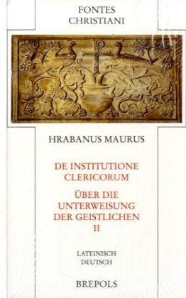 De institutione clericorum - Über die Unterweisung der Geistlichen: FC 61-2: Lateinisch-Deutsch Religion & Esotericism