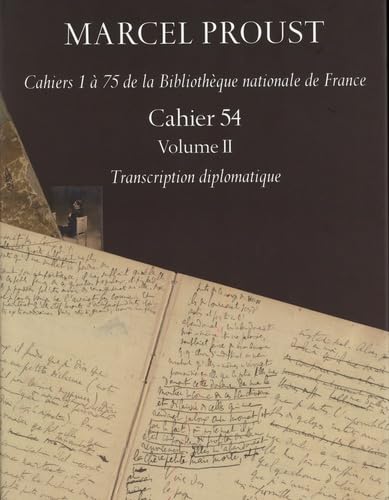 Cahier 54. Volume 2: Bibliothèque nationale de France, transcription diplomatique, notes et index, introduction et analyse book