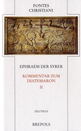 Kommentar zum Diatessaron II: FC 54-2 Religion & Esotericism