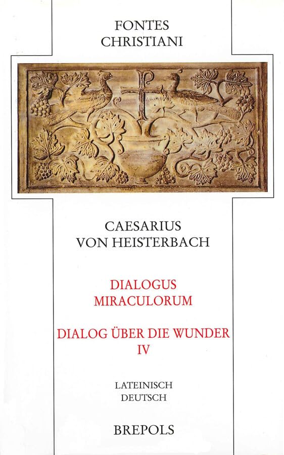 Dialogus Miraculorum - Dialog Uber Die Wunder. Teilbd 4 Philosophy