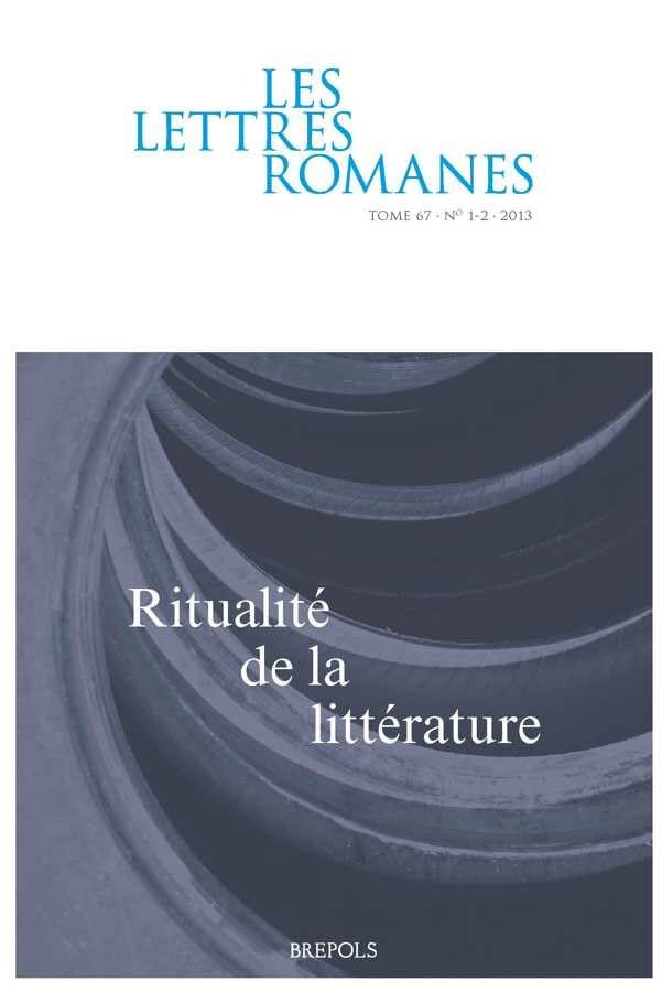 Les lettres romanes - 67.1-2 (2013) French: Ritualité de la littérature book