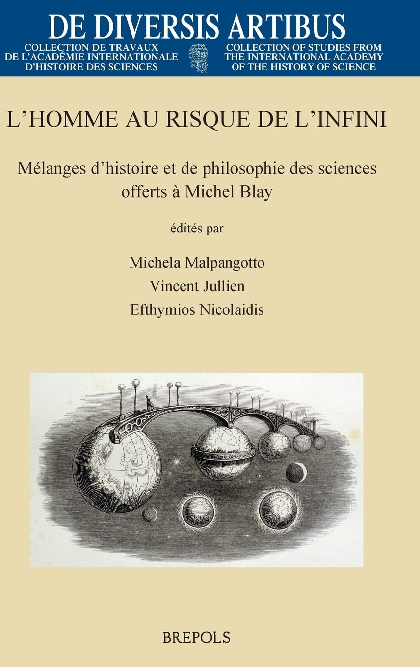 L'homme au risque de l'infini: Mélanges d'histoire et de philosophie des sciences offerts à Michel Blay book