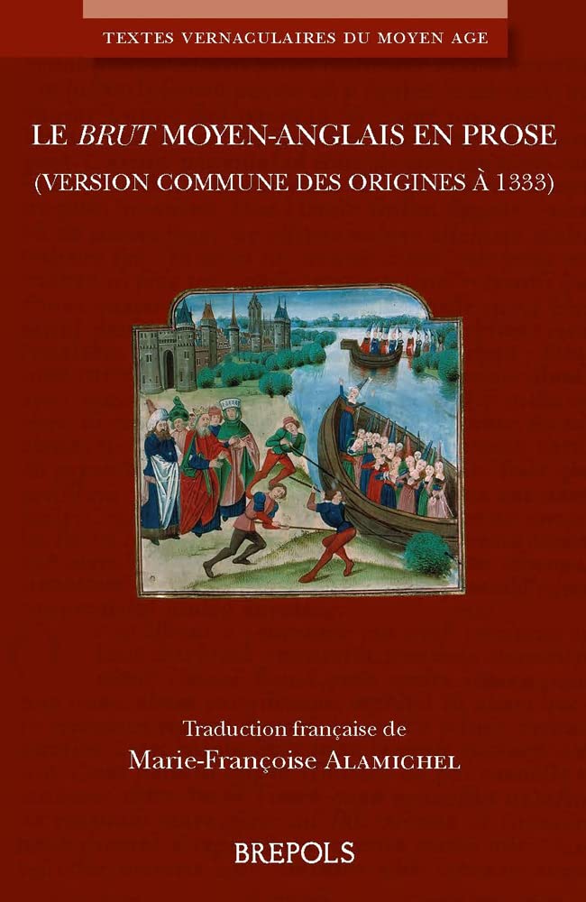 Le Brut moyen-anglais en prose (version commune des origines à 1333) French; Middle English: Traduction française book