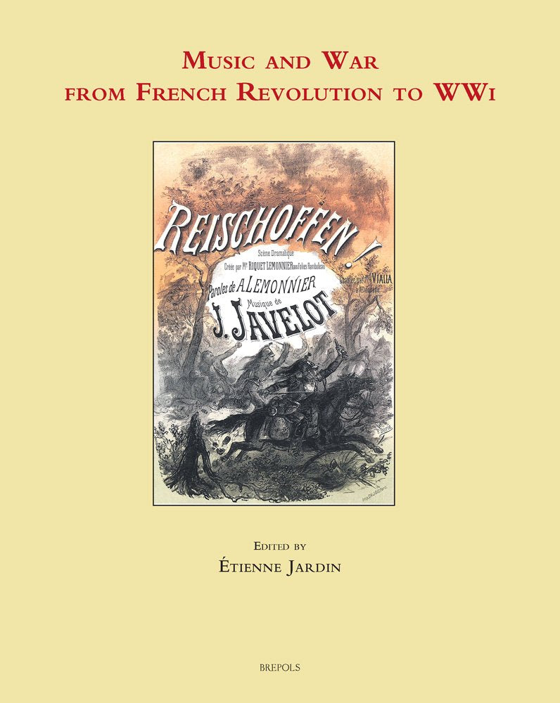 Music and War in Europe from the French Revolution to WWI English; French; Italian book
