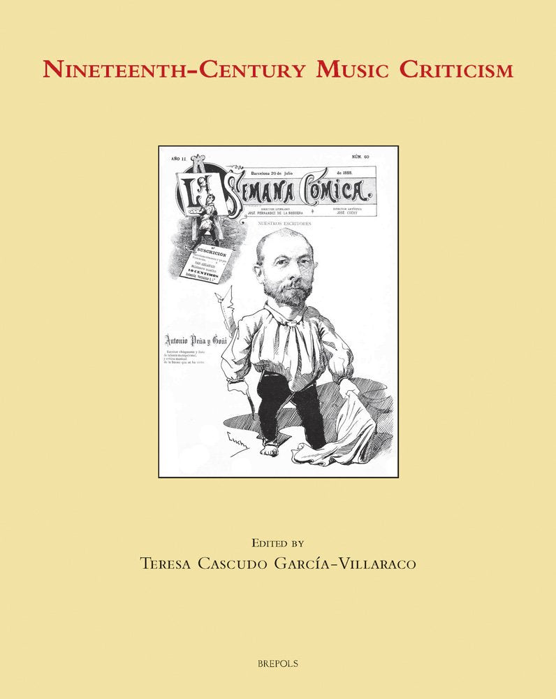 Nineteenth-Century Music Criticism (Music, Criticism & Politics, 3, Band 3) Media & Communication
