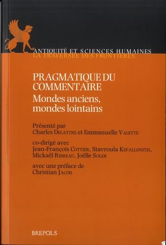 Pragmatique du commentaire: Mondes anciens, mondes lointains book