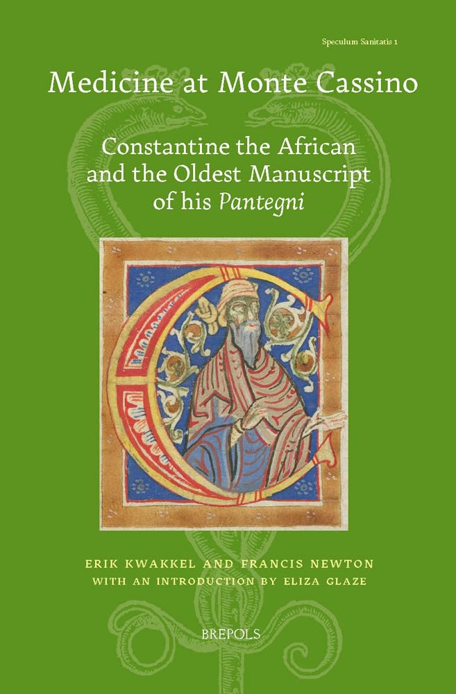 Medicine at Monte Cassino English: Constantine the African and the Oldest Manuscript of his Pantegni book