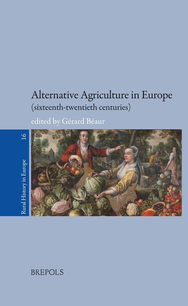 Alternative Agriculture in Europe (sixteenth-twentieth centuries): L'œuvre poétique yiddish d'Élia Lévita (1469-1549) book