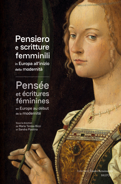 Pensiero e scritture femminili in Europa all'inizio della modernita. Pensée et écritures féminines en Europe au début de la modernité Social Sciences