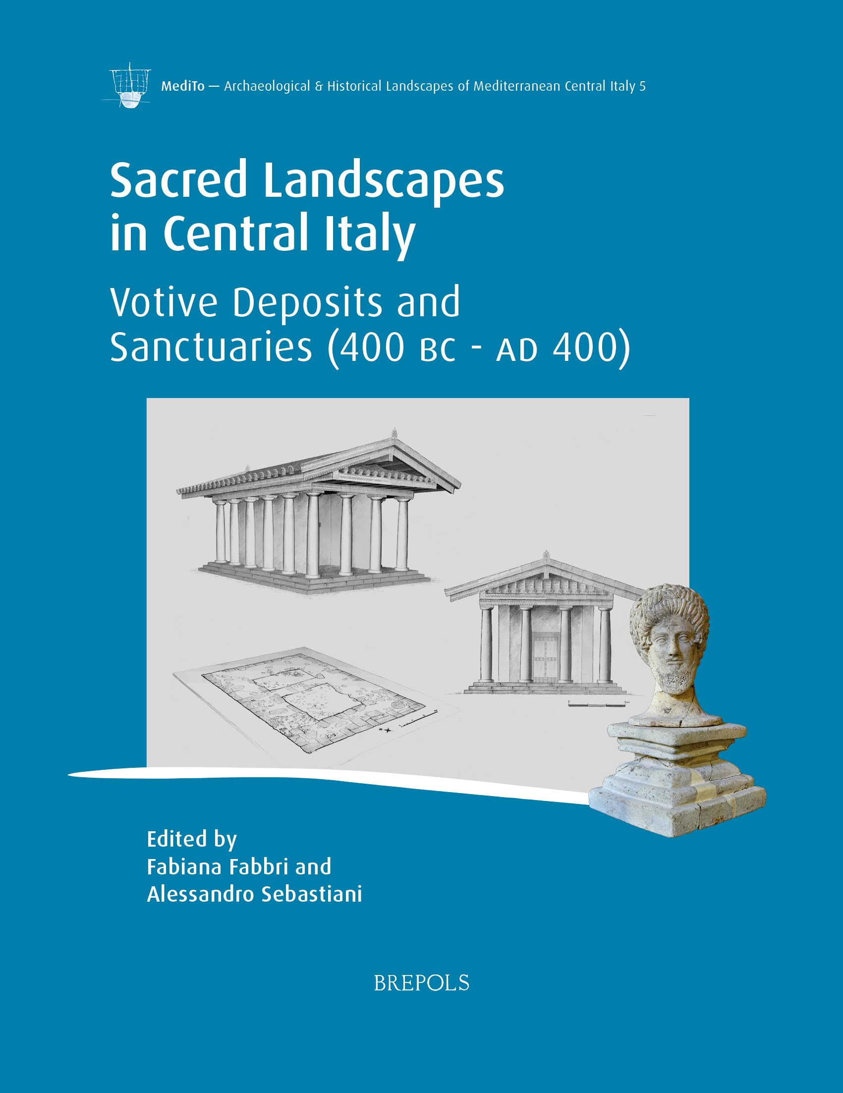 Sacred Landscapes in Central Italy: Votive Deposits and Sanctuaries, 400 Bc - Ad 400 book