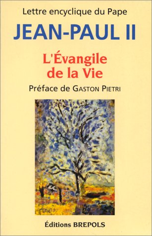 L'Evangile de la vie: Lettre encyclique du Pape Jean-Paul II Religion & Esotericism