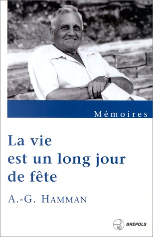 La Vie Est Un Long Jour De Fete book