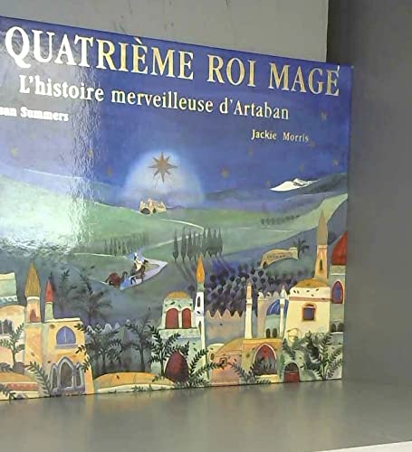 Le quatrième roi mage: L'histoire merveilleuse d'Artaban book