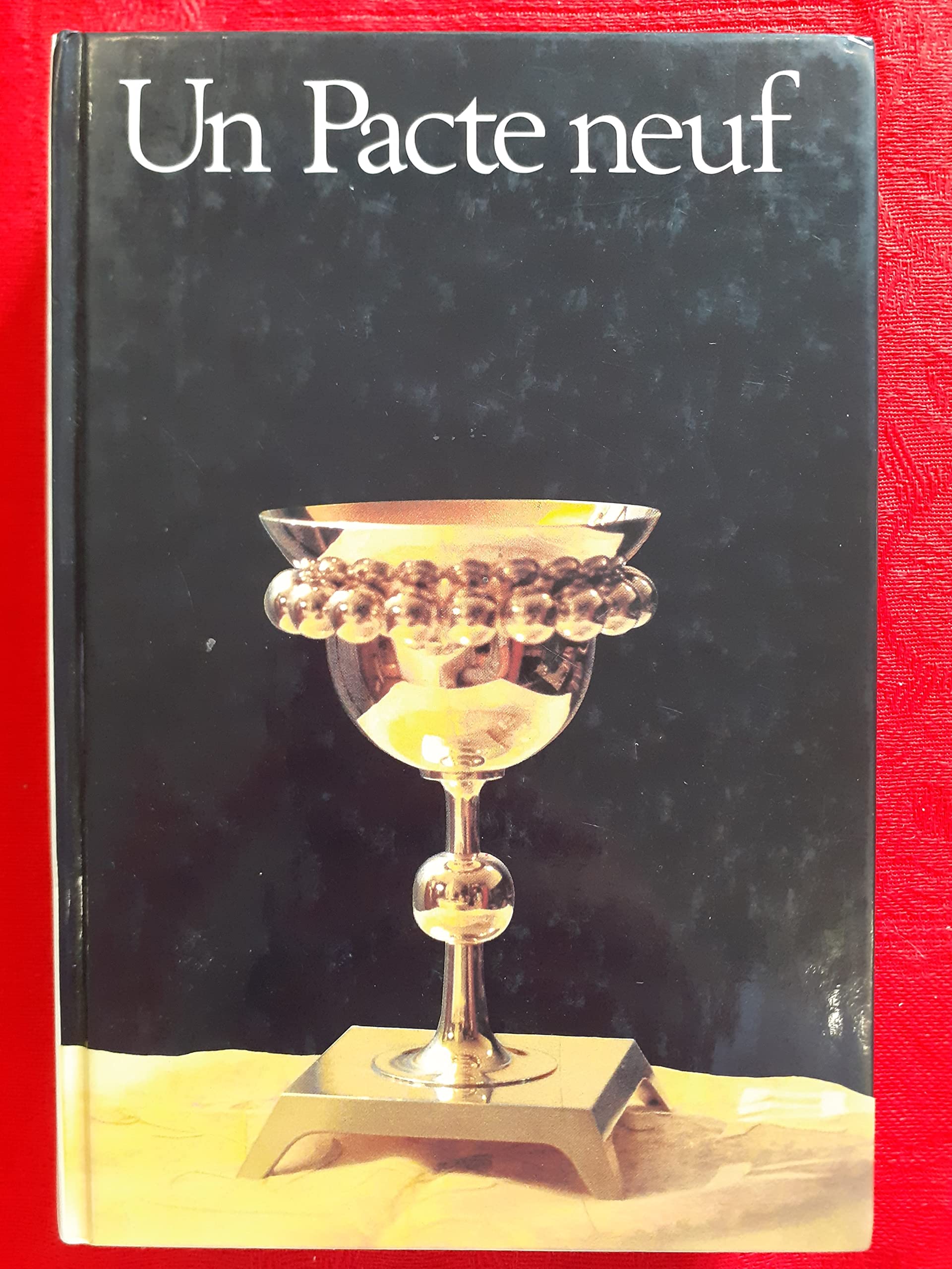 Un Pacte neuf : Le Nouveau testament Religion & Esotericism