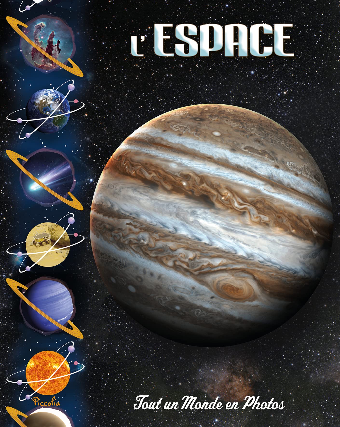 L'espace: Tout un monde en photos Natural Sciences