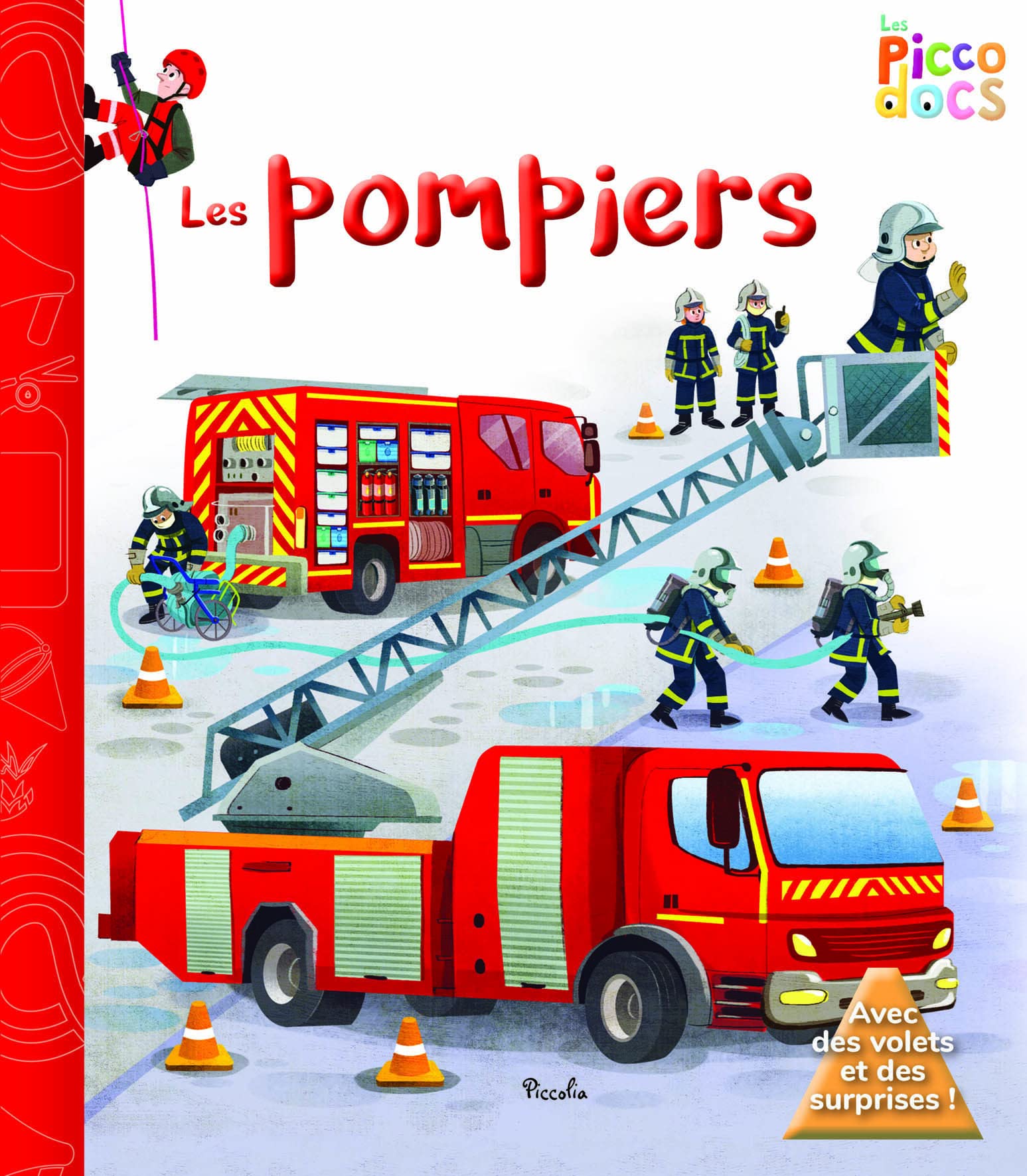 Les pompiers: Avec des volets et des surprises ! Parents & Children