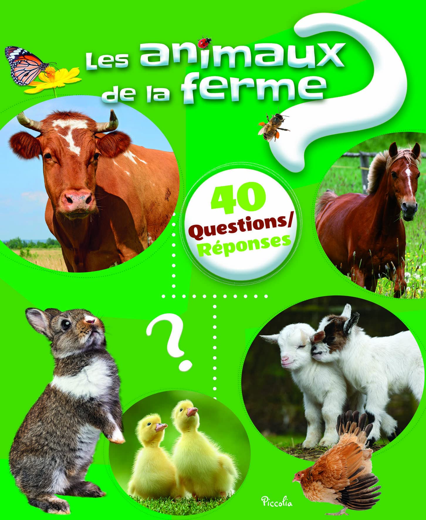 Les animaux de la ferme: 40 questions/réponses Non-fiction