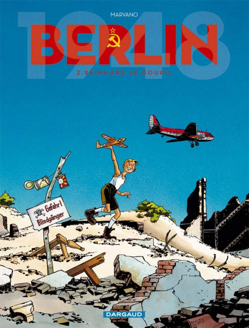 Berlin - Tome 2 - Reinhard Le Goupil book